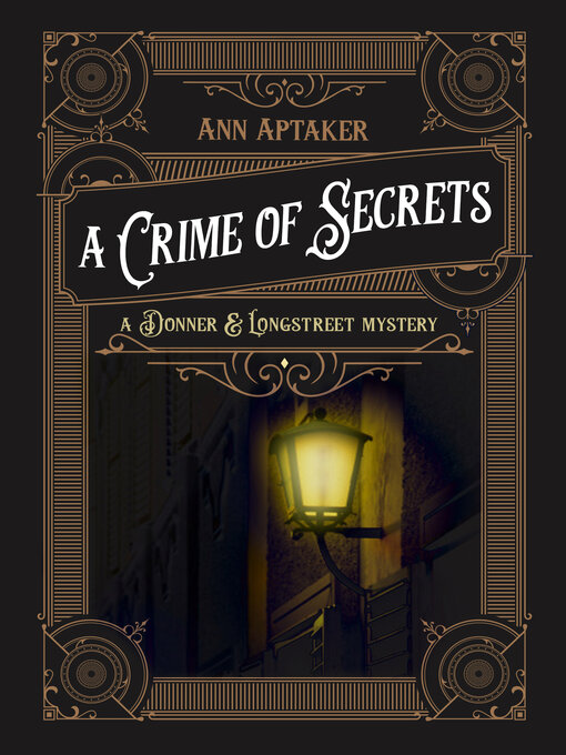 Title details for A Crime of Secrets by Ann Aptaker - Wait list